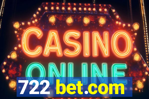 722 bet.com